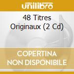 48 Titres Originaux (2 Cd) cd