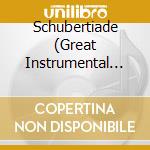 Schubertiade (Great Instrumental Works) (10 Cd) cd musicale di Documents