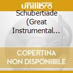 Schubertiade (Great Instrumental Works) (10 Cd) cd