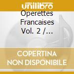 Operettes Francaises Vol. 2 / Various cd