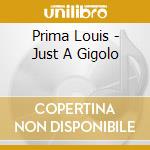 Prima Louis - Just A Gigolo cd