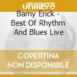 Bamy Erick - Best Of Rhythm And Blues Live cd musicale di Bamy Erick