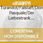Turandot/Falstaff/Don Pasquale/Der Liebestrank U.V.A. (2 Cd) cd