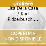 Lisa Della Casa / Karl Ridderbusch: Die Schonste Aus Der Welt Der Oper (2 Cd)
