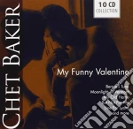 Chet Baker - My Funny Valentine (10 Cd) cd