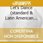 Let's Dance (standard & Latin American Dances And Others) (10 Cd) cd musicale di Documents