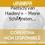 Paetsch/van Haiden/+ - Meine SchÃ¶nsten MÃ¤rchen cd musicale di Paetsch/van Haiden/+