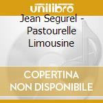 Jean Segurel - Pastourelle Limousine cd