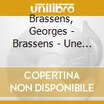 Brassens, Georges - Brassens - Une Jolie Fleur (2 Cd) cd