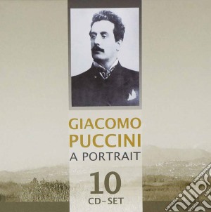 Giacomo Puccini - A Portrait (10 Cd) cd musicale di Documents