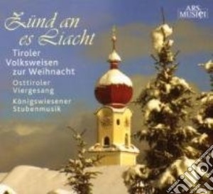 Zund An Es Liacht - Tiroler Volksweisen cd musicale di Zund An Es Liacht