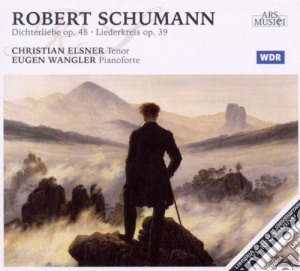 Robert Schumann - Song Cycles Op.48 And 39 cd musicale di Robert Schumann