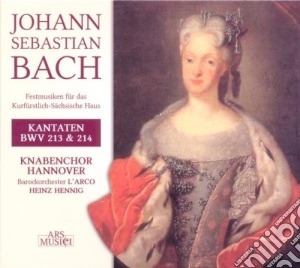 Johann Sebastian Bach - Cantatas Bwv 213, 214 cd musicale di Bach