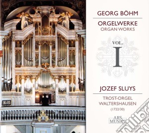 Georg Bohm - Orgelwerke Vol.1 cd musicale di Georg Bohm