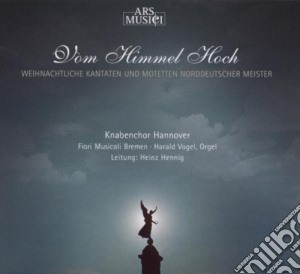 Hoch Vom Himmel - Kantaten Und Weihnachtsmusik Norddeutscher Meister cd musicale di Hoch Vom Himmel