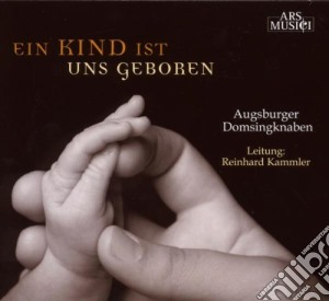 Augsburger Domsingknaben - Ein Kind Ist Uns Geboren cd musicale