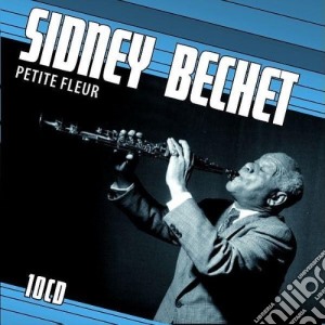 Sidney Bechet - Petite Fleur (10 Cd) cd musicale di Sidney Bechet