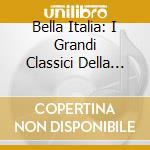 Bella Italia: I Grandi Classici Della Nostalgia - Swing - Canzone - Jazz (10 Cd) cd