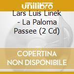 Lars Luis Linek - La Paloma Passee (2 Cd) cd