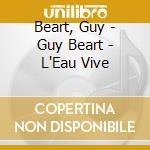 Beart, Guy - Guy Beart - L'Eau Vive cd