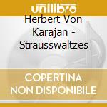 Herbert Von Karajan - Strausswaltzes cd musicale di Herbert Von Karajan