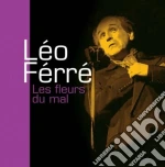 Leo Ferre' - Les Fleurs Du Mal cd