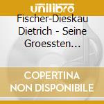 Fischer-Dieskau Dietrich - Seine Groessten Erfolge (10 Cd) cd