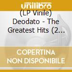 (LP Vinile) Deodato - The Greatest Hits (2 Lp) lp vinile di Deodato