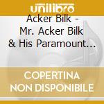 Acker Bilk - Mr. Acker Bilk & His Paramount Jazzband: The Early Years cd