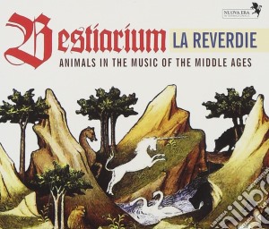 La Reverdie - Bestiarium cd musicale di La Reverdie