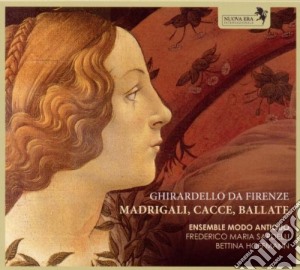 Ghirardello Da Firenze - Madrigali, Cacce, Ballate cd musicale di Ghirardello Da Firenze