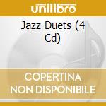Jazz Duets (4 Cd) cd musicale di Fabfour