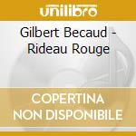 Gilbert Becaud - Rideau Rouge cd
