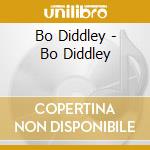 Bo Diddley - Bo Diddley cd