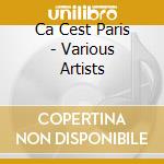 Ca Cest Paris - Various Artists cd