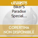 Biker'S Paradise Special Edition / Various cd musicale di Various Artists