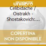 Celibidache / Oistrakh - Shostakovich: Portrait (10 Cd) cd