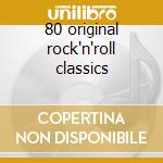 80 original rock'n'roll classics cd