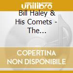 Bill Haley & His Comets - The Grandfather Of Rock'N'Roll At His Best (4 Cd) cd musicale di Bill Haley & His Comets