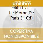 Edith Piaf - Le Mome De Paris (4 Cd) cd