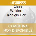 Claire Waldorff - Konigin Der Kleinkunst (10 Cd) cd