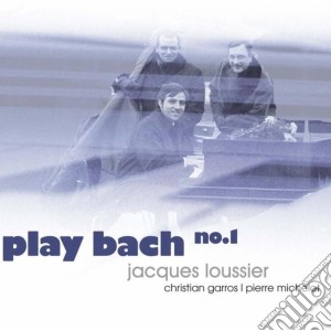 Jacques Loussier: Play Bach No.1 cd musicale di Loussier Jacques