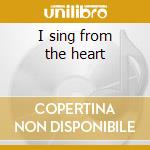 I sing from the heart cd musicale di Mario Lanza