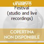 Festival (studio and live recordings) cd