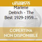 Marlene Deitrich - The Best 1929-1959 (4 Cd) cd musicale di Dietrich Marlene