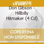 Don Gibson - Hillbilly Hitmaker (4 Cd) cd
