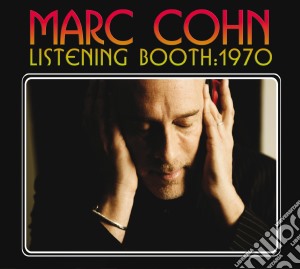 Marc Cohn - Listening Booth: 1970 cd musicale di Marc Cohn