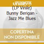 (LP Vinile) Bunny Berigan - Jazz Me Blues vinile