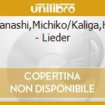 Takanashi,Michiko/Kaliga,H./+ - Lieder cd
