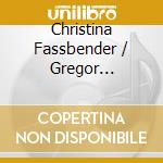 Christina Fassbender / Gregor Hollmann - Christina Fassbender & Gregor Hollmann: Zwischen Absolutismus Und Aufklarung cd